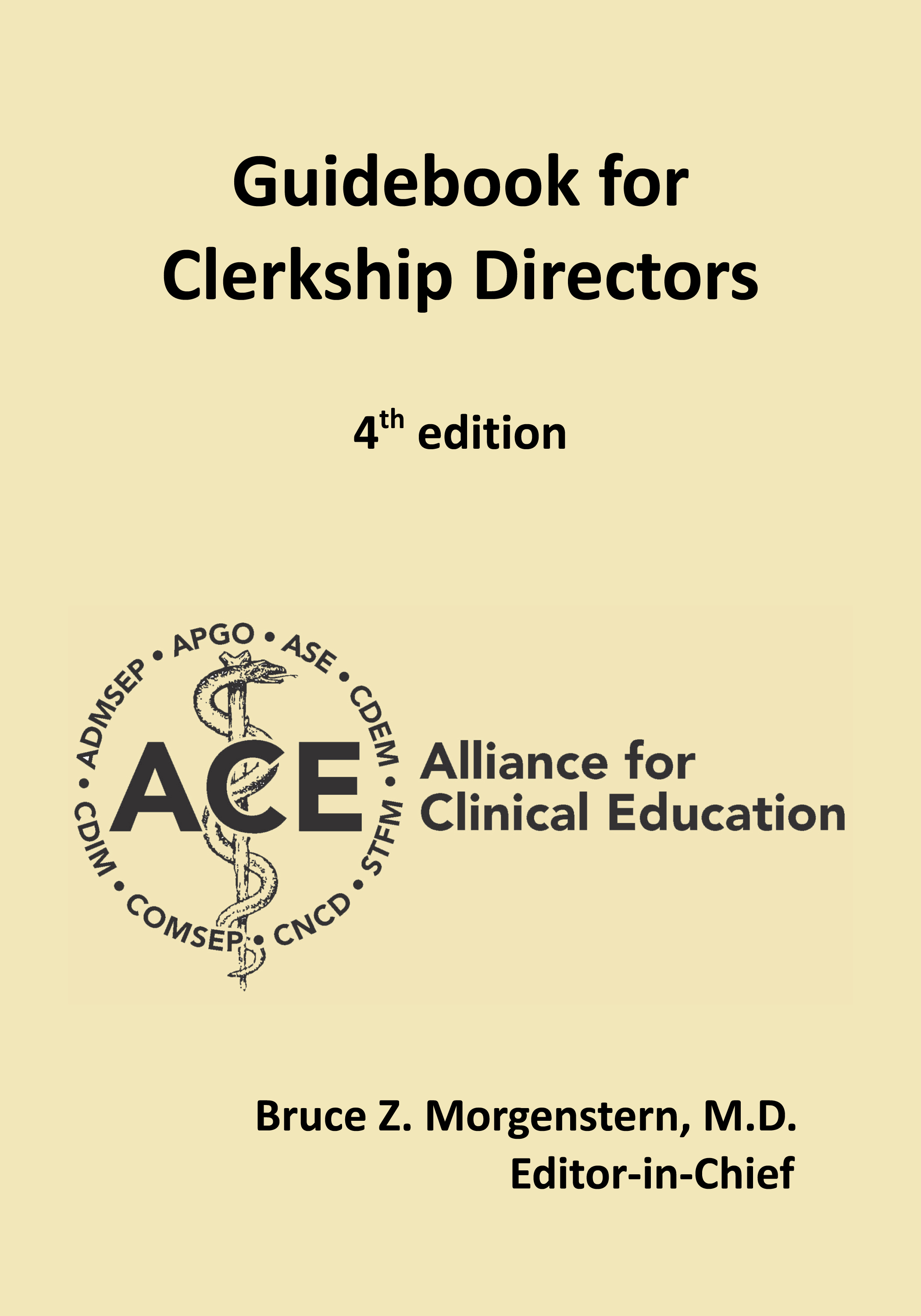 Guidebook for Clerkship Directors - 4th edition - by the Alliance for Clinical Education