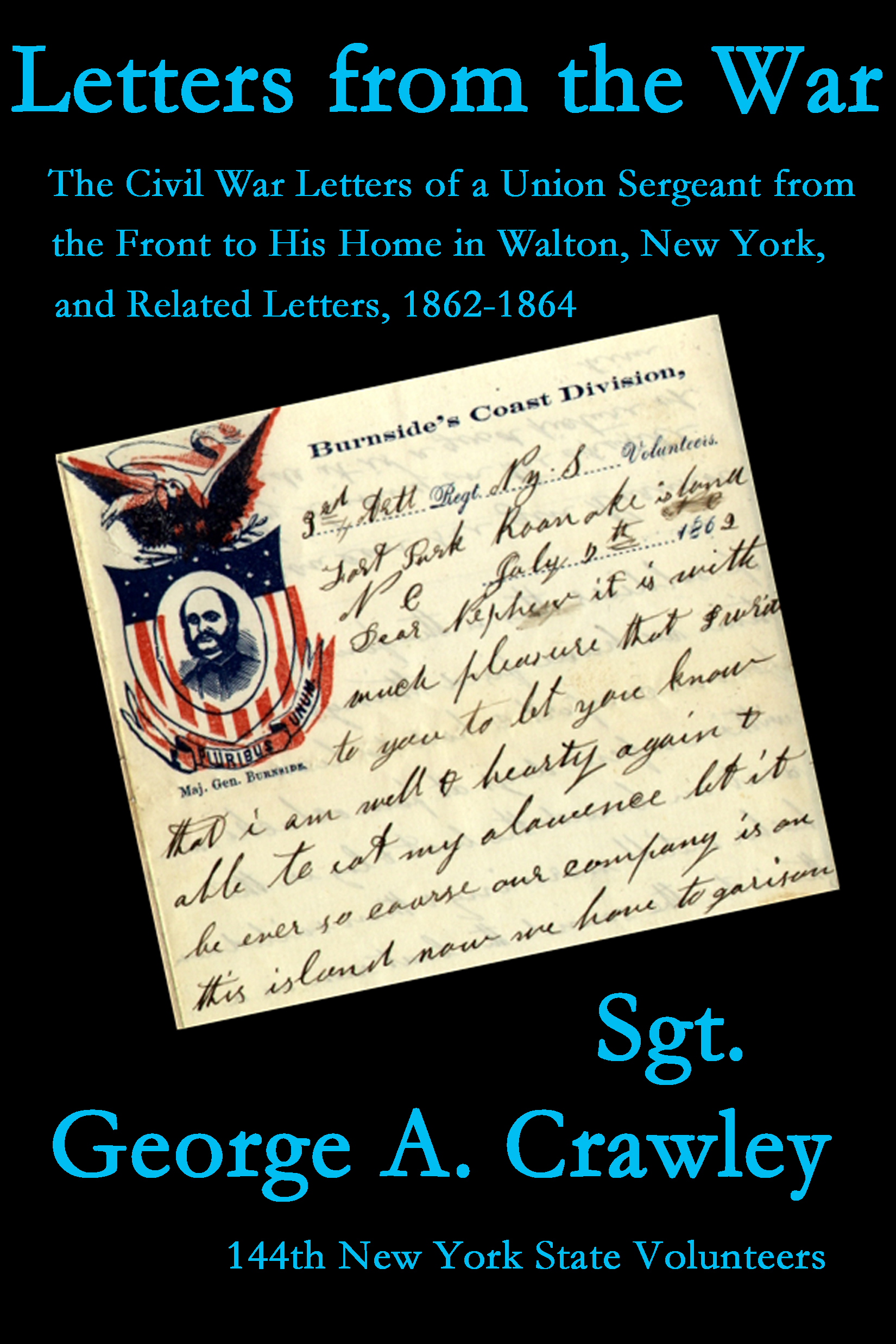 Letters from the War by Sgt. George A. Crawley