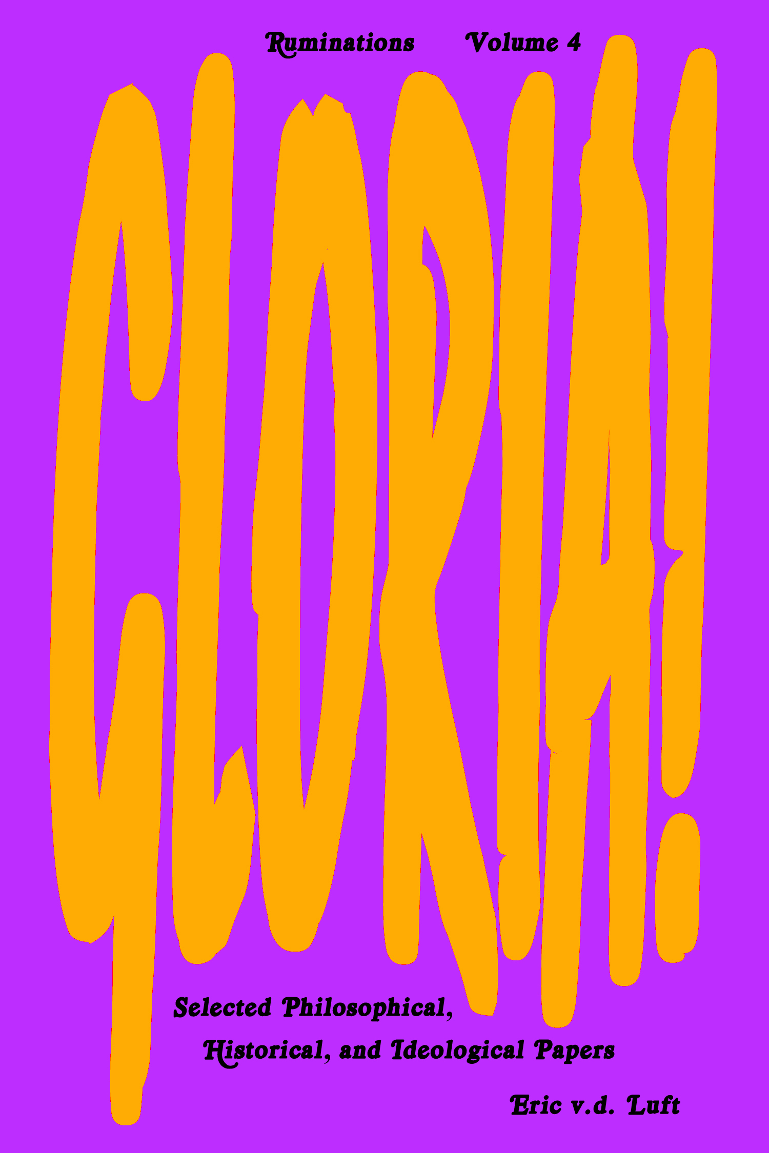 Ruminations, Volume 4: Gloria! by Eric v.d. Luft