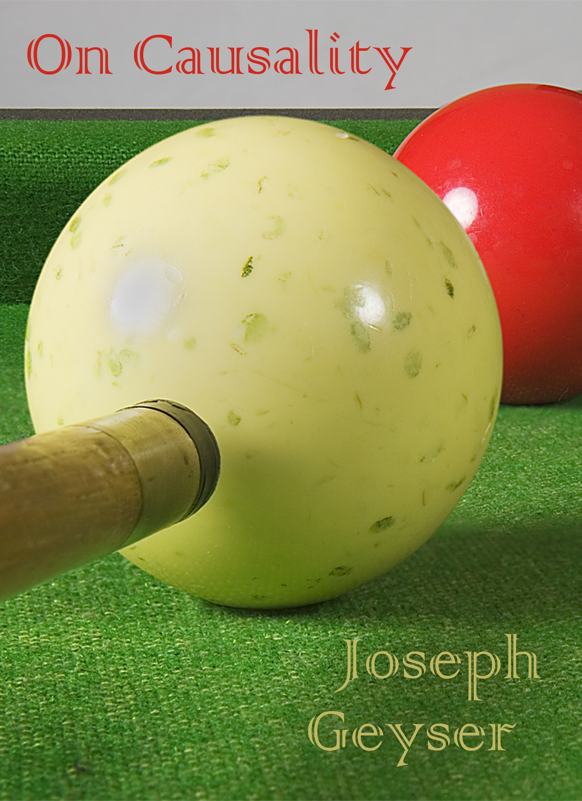 Joseph Geyser on Causality