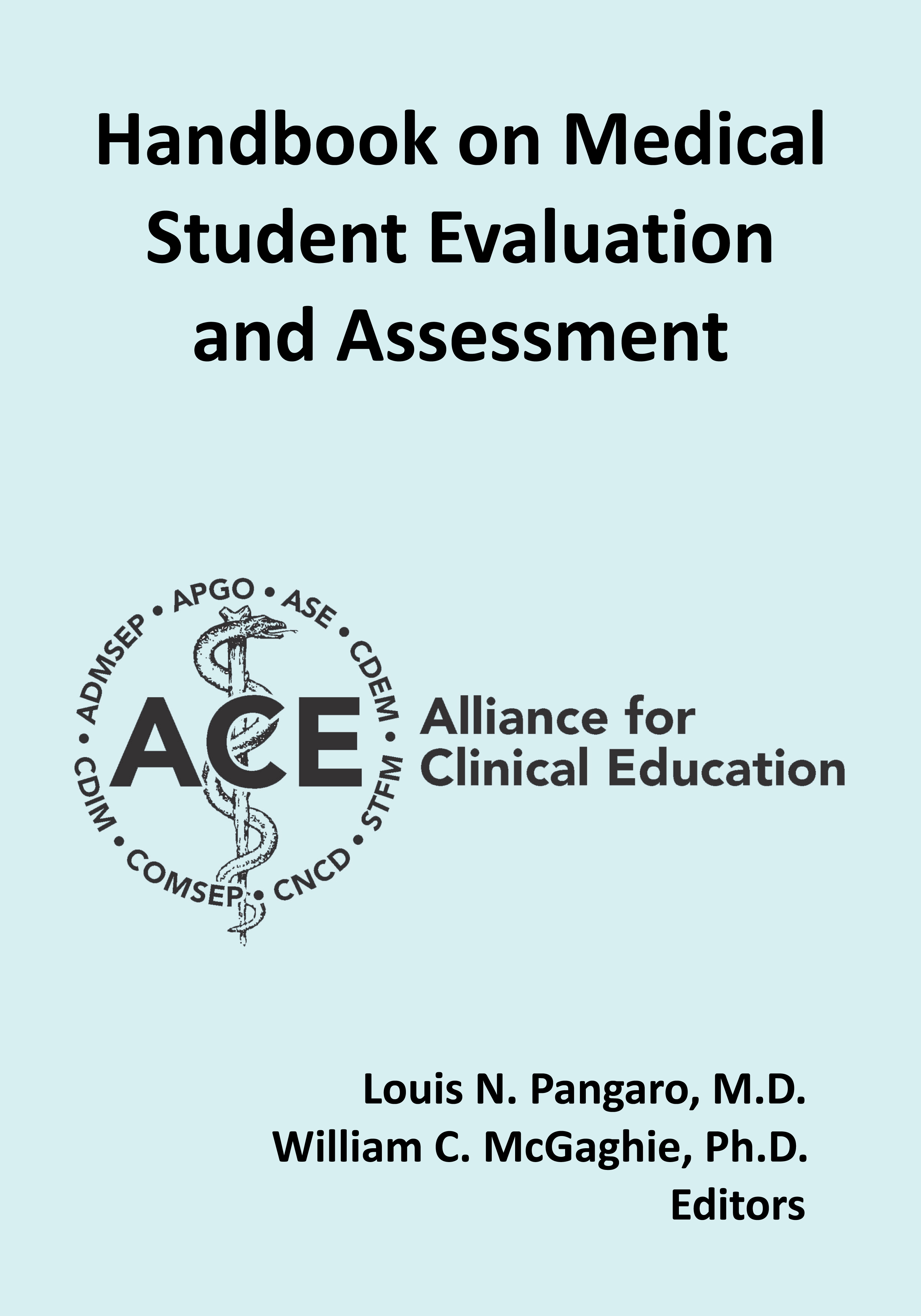 Handbook on Medical Student Evaluation and Assessment by the Alliance for Clinical Education