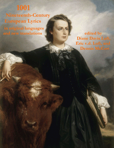 1001 Nineteenth-Century European Lyrics in Original Languages and New Translations edited by Diane Davis Luft, Eric v.d. Luft, and Dennis McCort